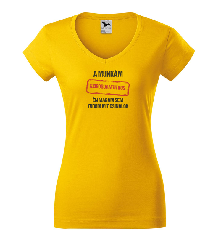 A munkám szigorúan titkos én magam sem tudom mit csinálok - V-nyakú női póló sárga