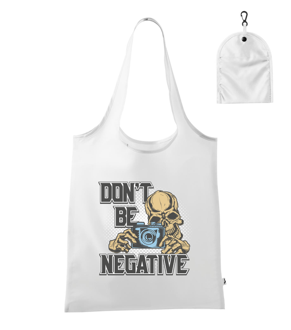 Don't be negative (color) - Bevásárló táska fehér