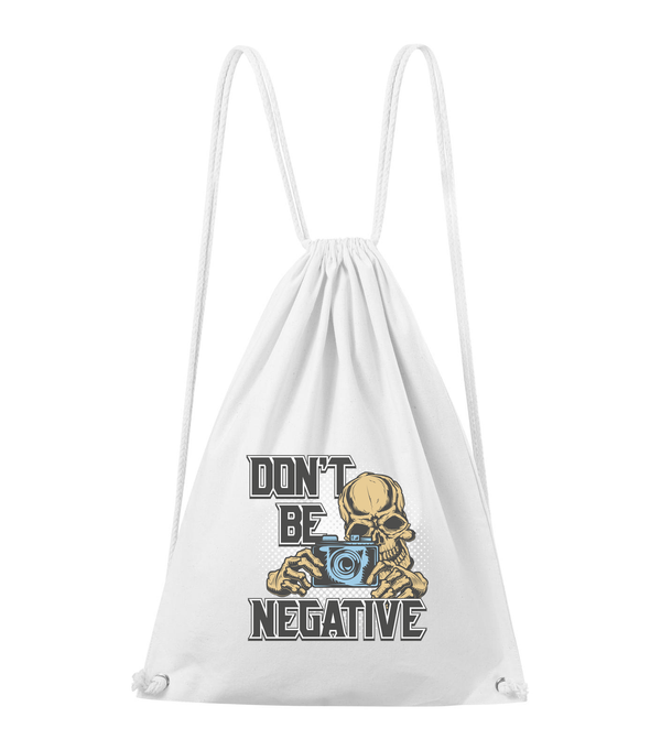 Don't be negative (color) - Pamut hátizsák fehér