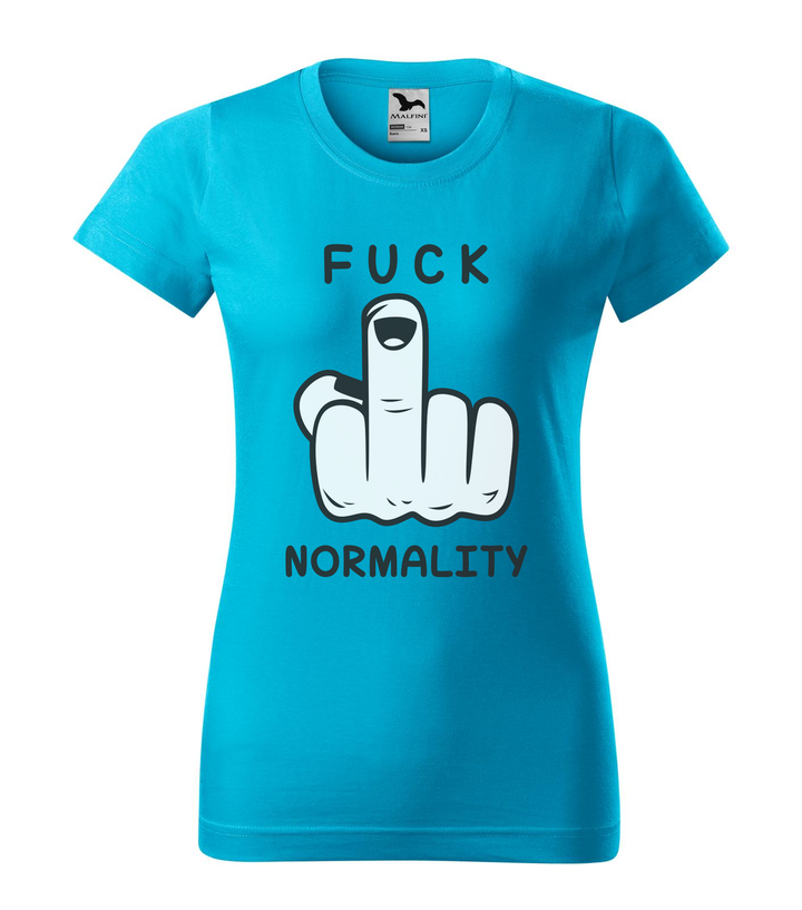 Fuck normality - Női póló türkiz