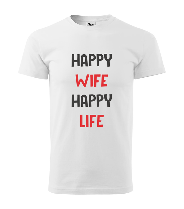 Happy wife happy life - Férfi póló fehér