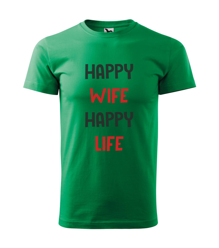 Happy wife happy life - Férfi póló fűzöld