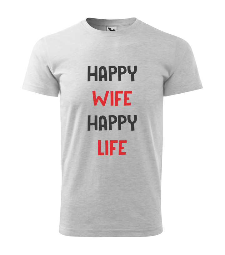 Happy wife happy life - Férfi póló világosszürke