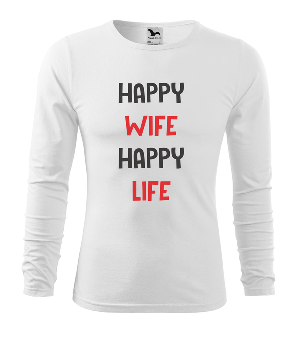 Happy wife happy life - Hosszú ujjú férfi póló fehér