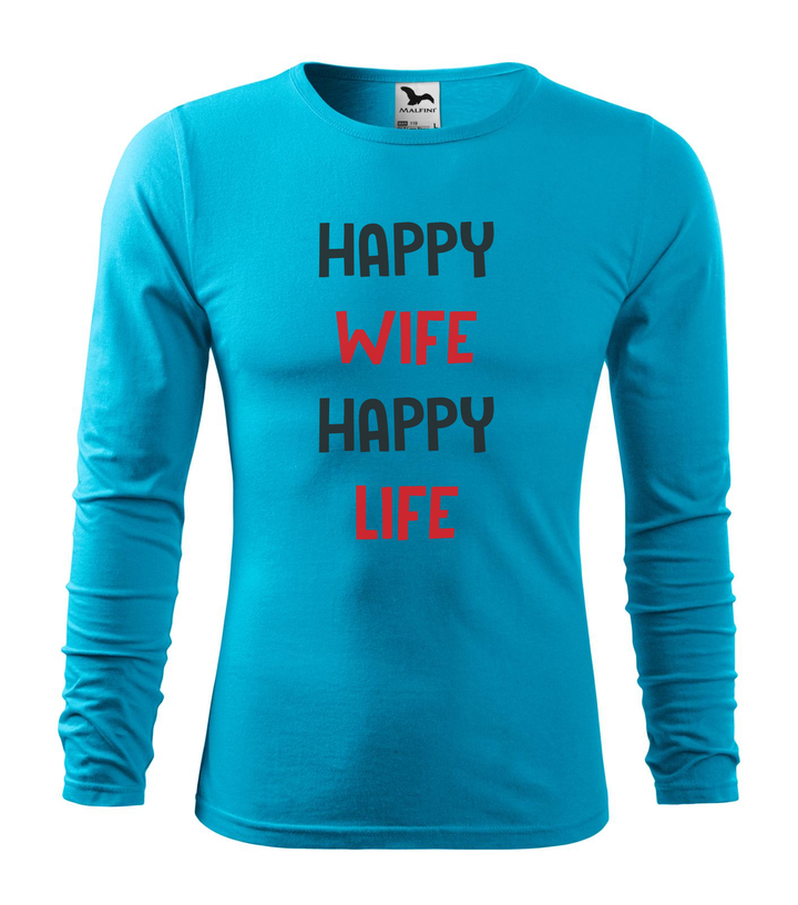 Happy wife happy life - Hosszú ujjú férfi póló türkiz