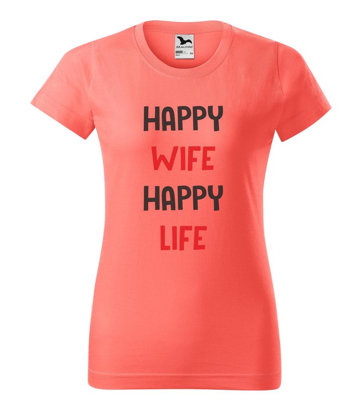 Happy wife happy life - Női póló coral