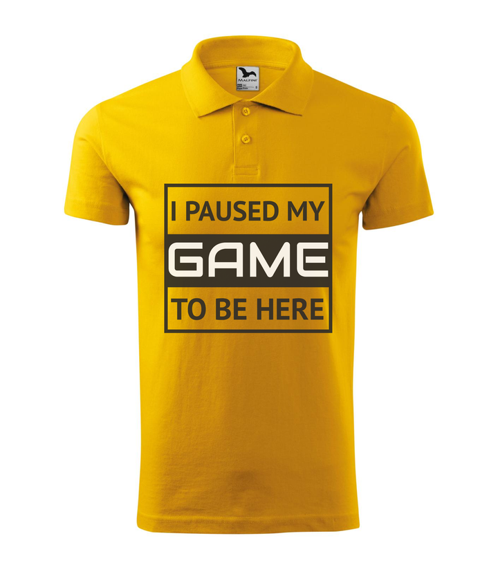 I paused my game to be here 1 - Galléros férfi póló sárga