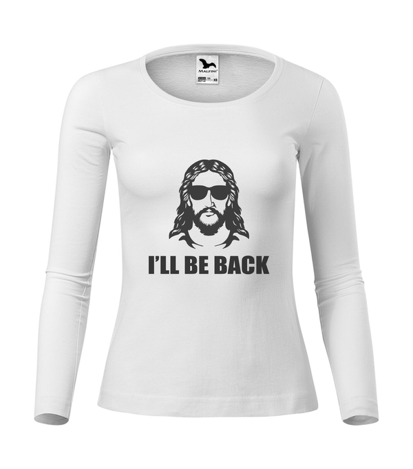 Jesus - I'll be back - Hosszú ujjú női póló fehér