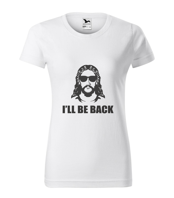 Jesus - I'll be back - Női póló fehér