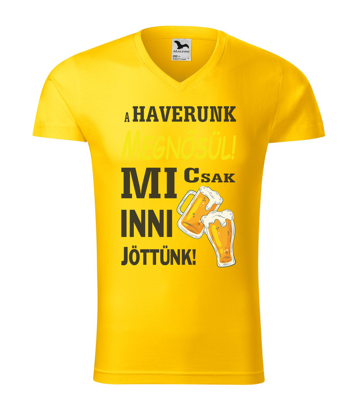 A haverunk megnősül, mi csak inni jöttünk - V-nyakú férfi póló sárga
