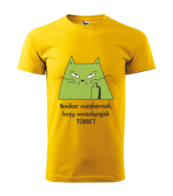 Amikor megkérnek, hogy mosolyogjak többet - Férfi póló sárga