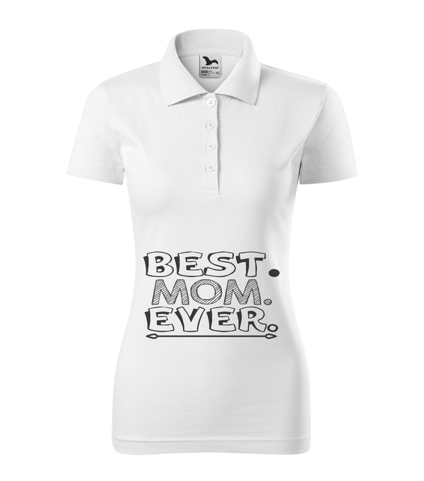 Best mom ever - Galléros női póló fehér