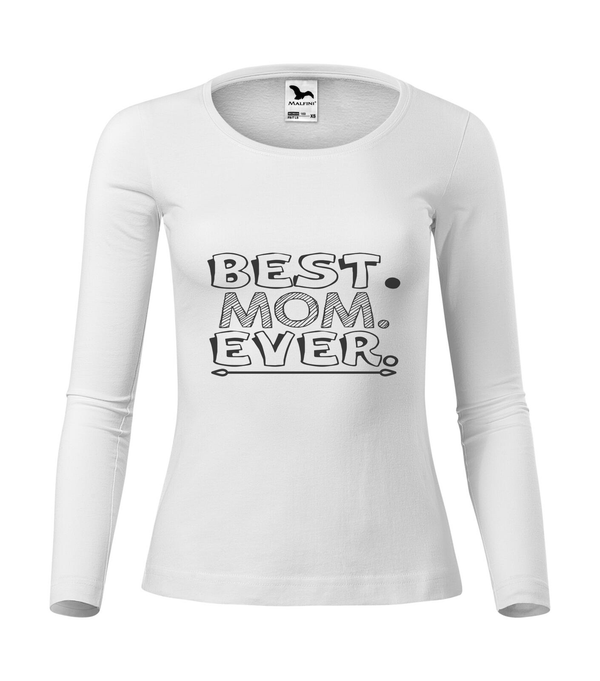 Best mom ever - Hosszú ujjú női póló fehér