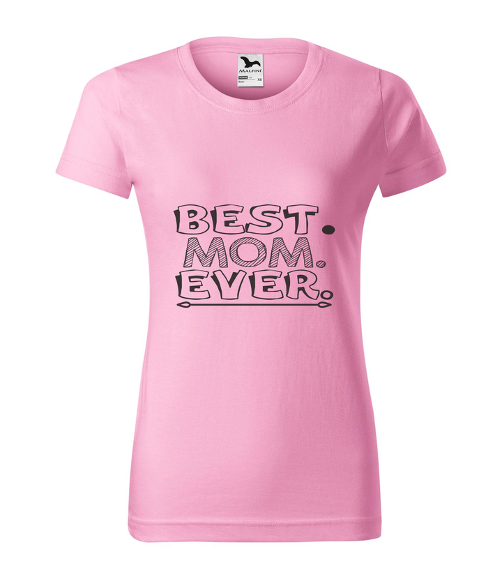 Best mom ever - Női póló rózsaszín