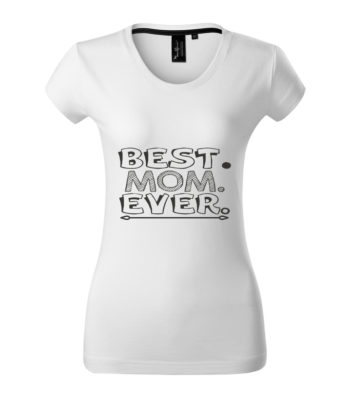 Best mom ever - Prémium női póló fehér