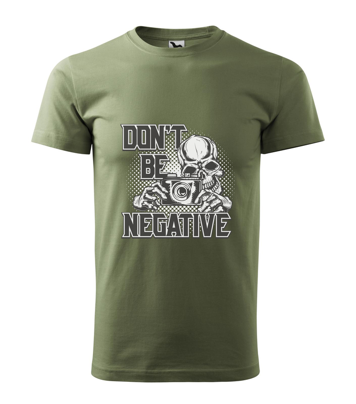 Don't be negative (black and white) - Férfi póló khaki
