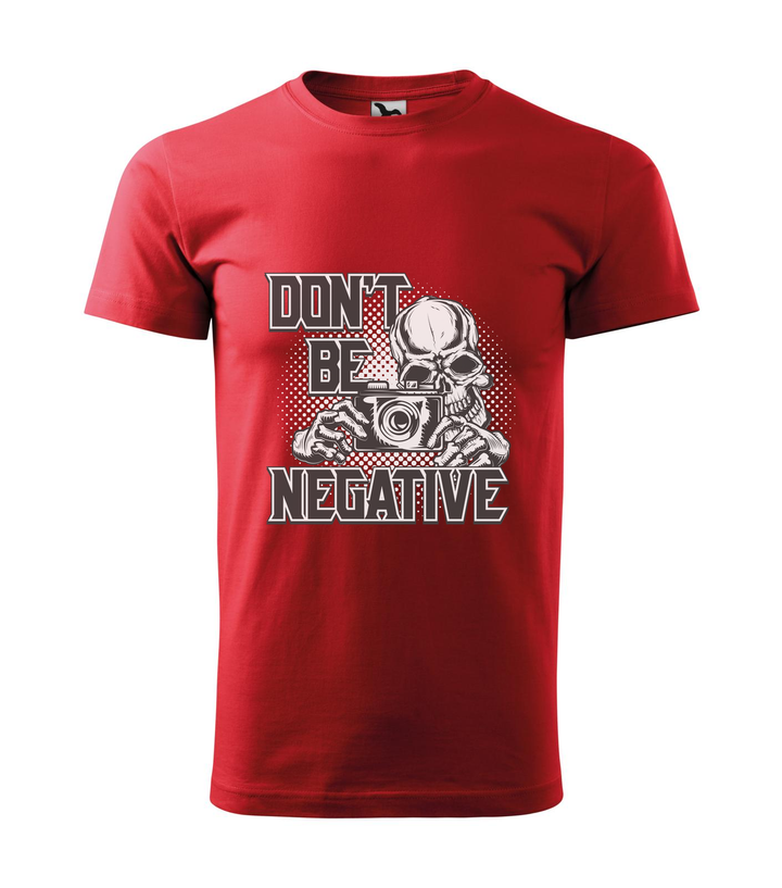 Don't be negative (black and white) - Férfi póló piros
