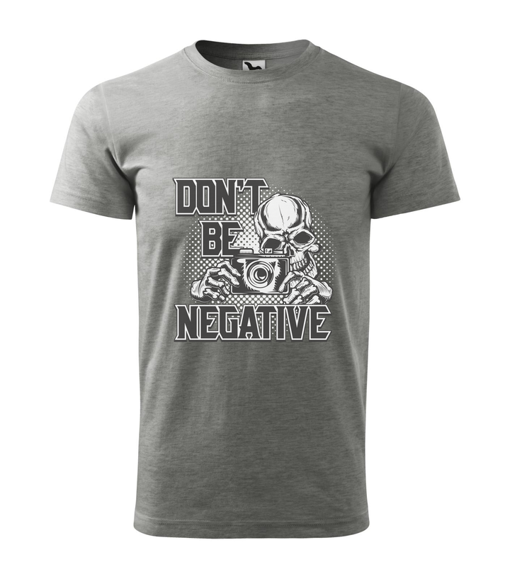 Don't be negative (black and white) - Férfi póló sötétszürke