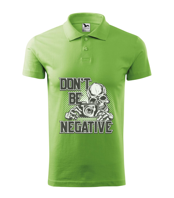 Don't be negative (black and white) - Galléros férfi póló borsózöld