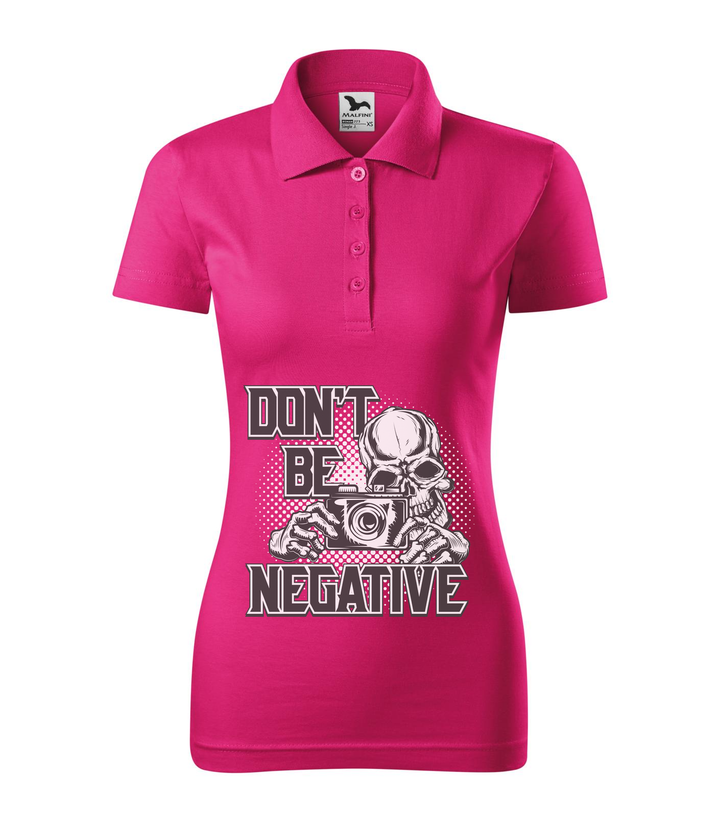 Don't be negative (black and white) - Galléros női póló bíborszín