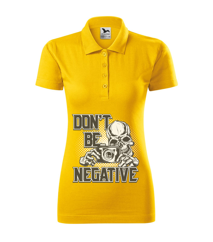 Don't be negative (black and white) - Galléros női póló sárga