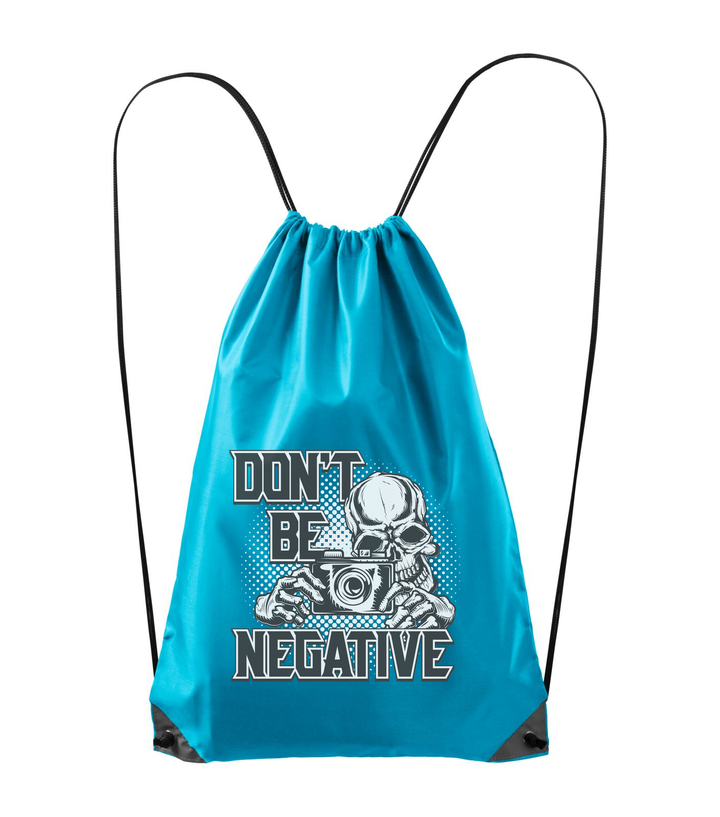 Don't be negative (black and white) - Hátizsák türkiz