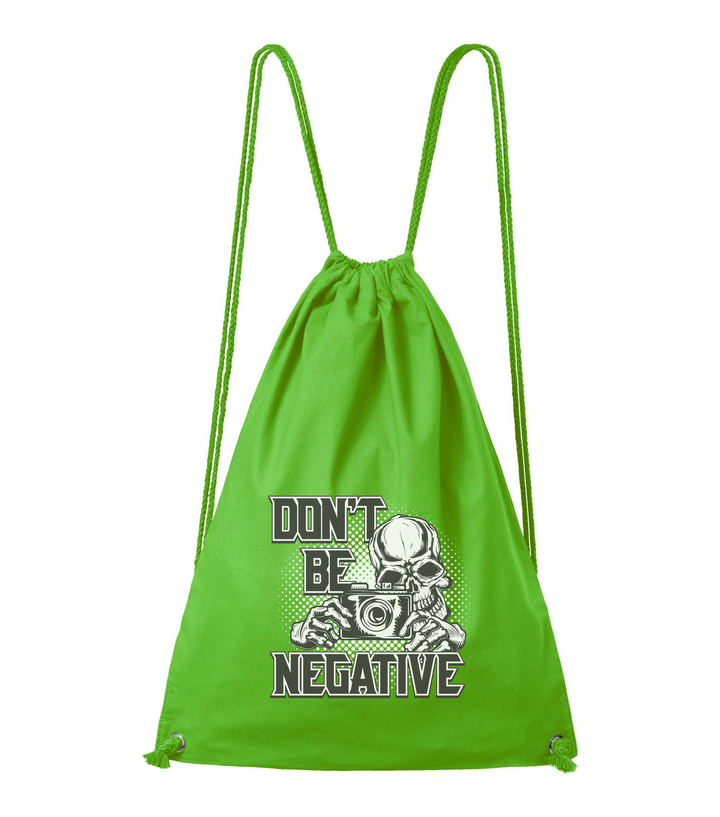 Don't be negative (black and white) - Pamut hátizsák almazöld