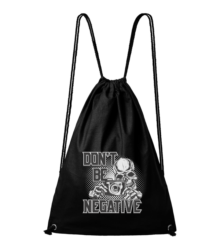 Don't be negative (black and white) - Pamut hátizsák fekete