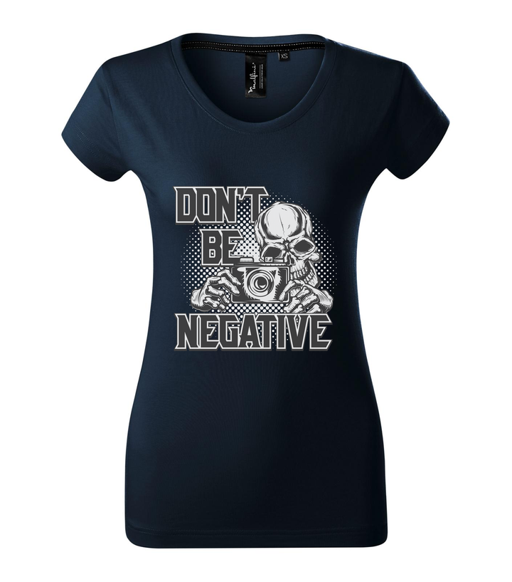 Don't be negative (black and white) - Prémium női póló tengerészkék