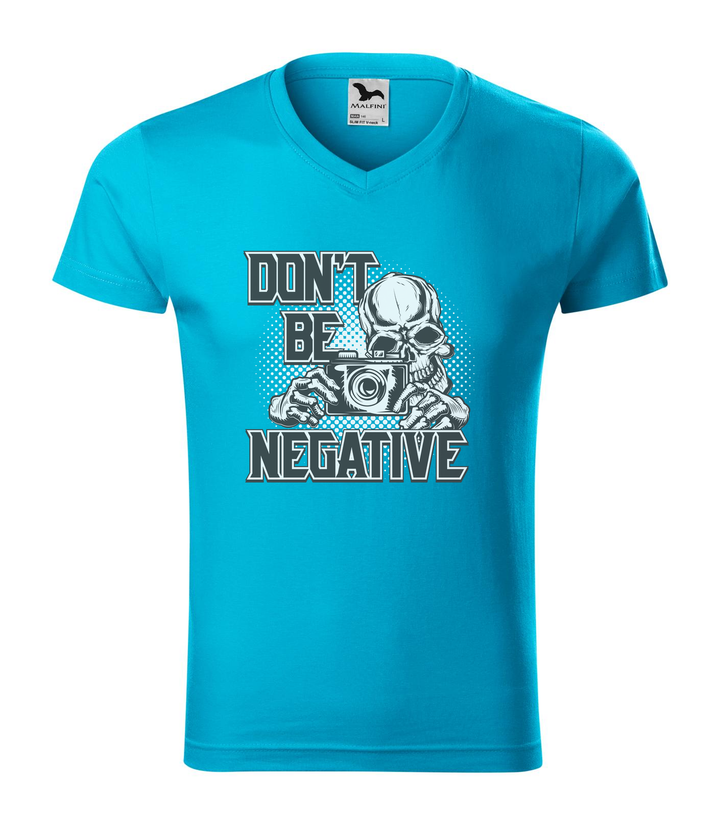 Don't be negative (black and white) - V-nyakú férfi póló türkiz