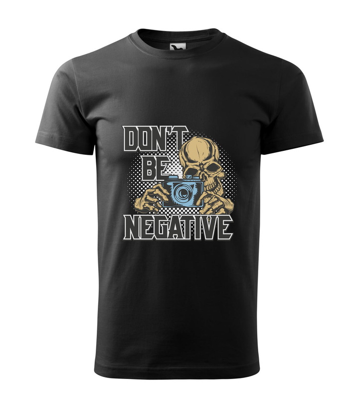 Don't be negative (color) - Férfi póló fekete