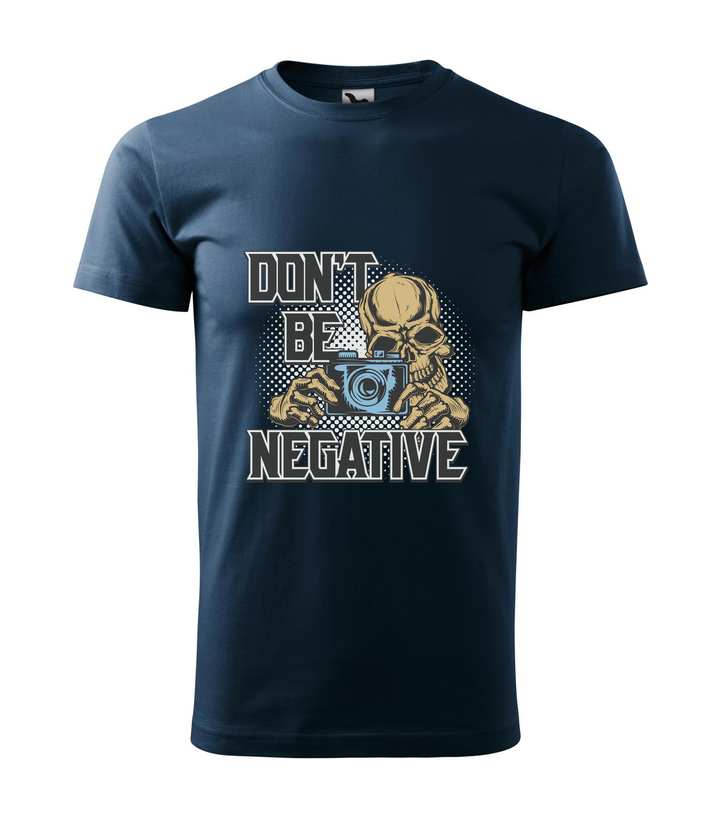 Don't be negative (color) - Férfi póló tengerészkék