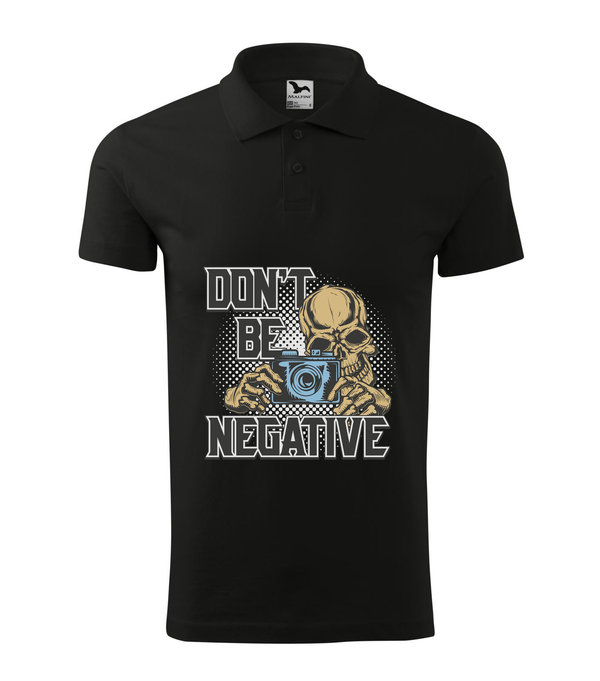 Don't be negative (color) - Galléros férfi póló fekete