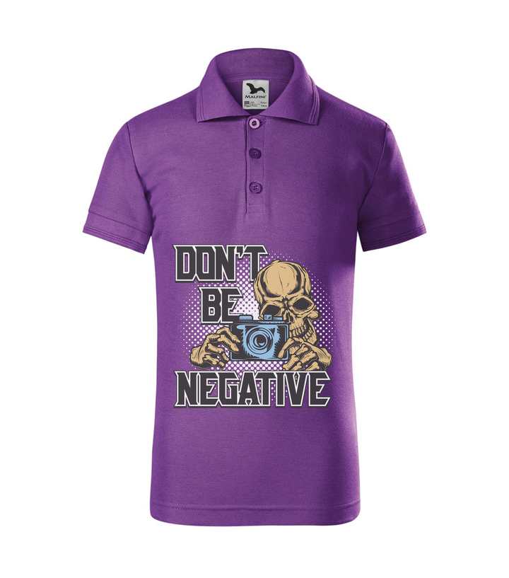 Don't be negative (color) - Galléros gyerek póló lila