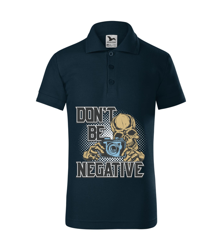Don't be negative (color) - Galléros gyerek póló tengerészkék