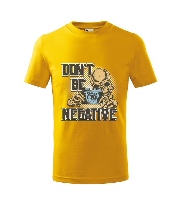 Don't be negative (color) - Gyerek póló sárga