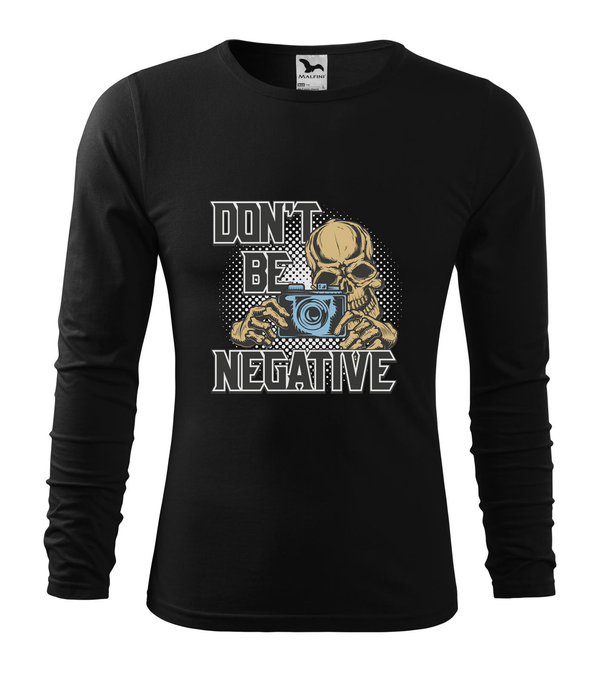 Don't be negative (color) - Hosszú ujjú férfi póló fekete