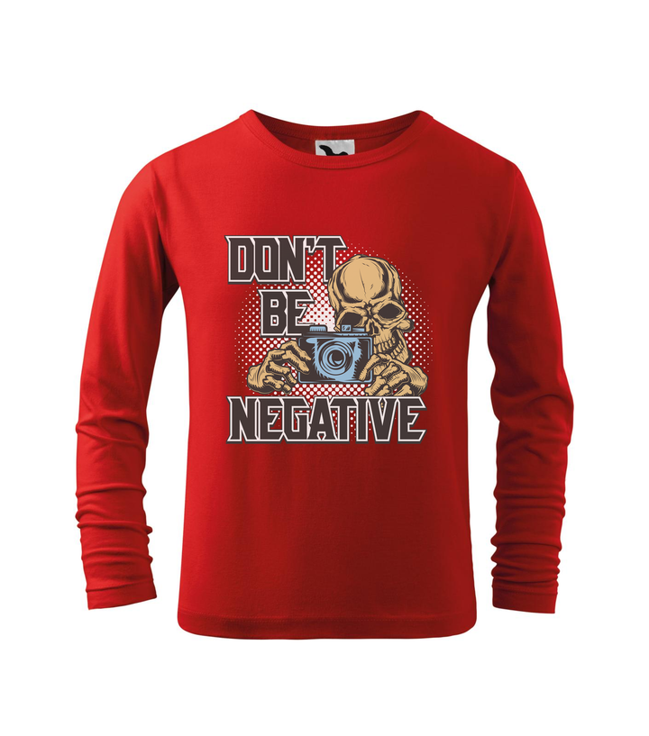 Don't be negative (color) - Hosszú ujjú gyerek póló piros