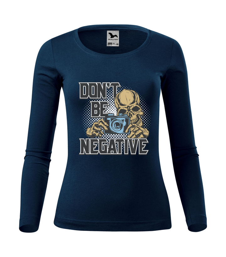 Don't be negative (color) - Hosszú ujjú női póló tengerészkék