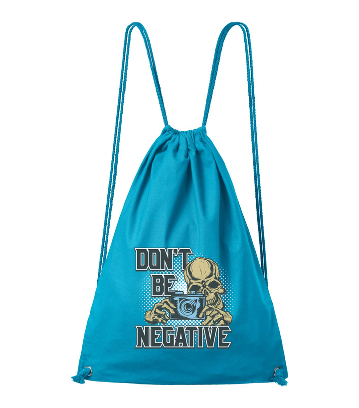 Don't be negative (color) - Pamut hátizsák türkiz