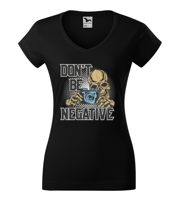 Don't be negative (color) - V-nyakú női póló fekete