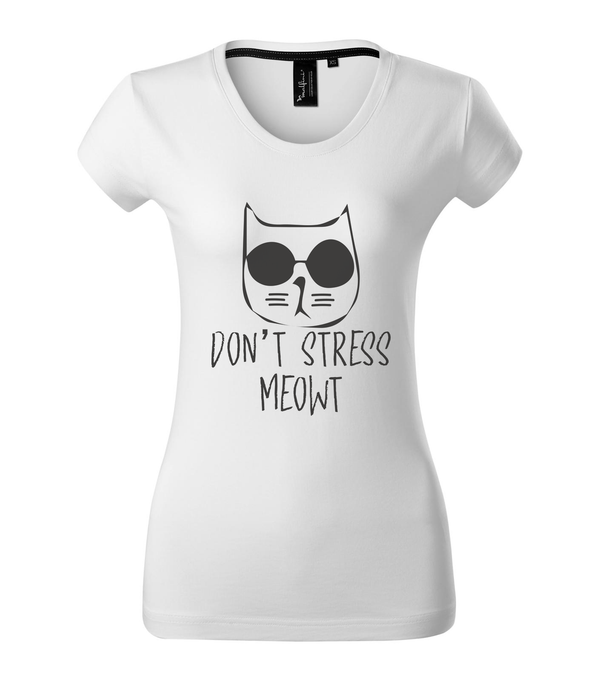 Don't stress - Prémium női póló fehér
