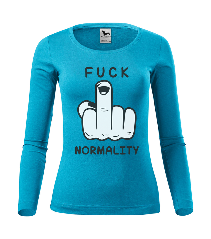 Fuck normality - Hosszú ujjú női póló türkiz