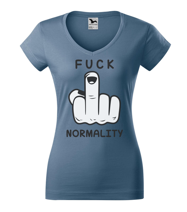 Fuck normality - V-nyakú női póló farmerkék