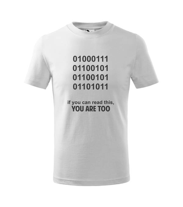 GEEK - if you can read this, you are too - Gyerek póló fehér