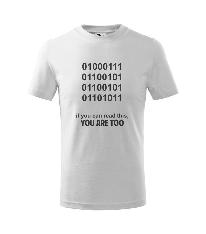 GEEK - if you can read this, you are too - Gyerek póló fehér
