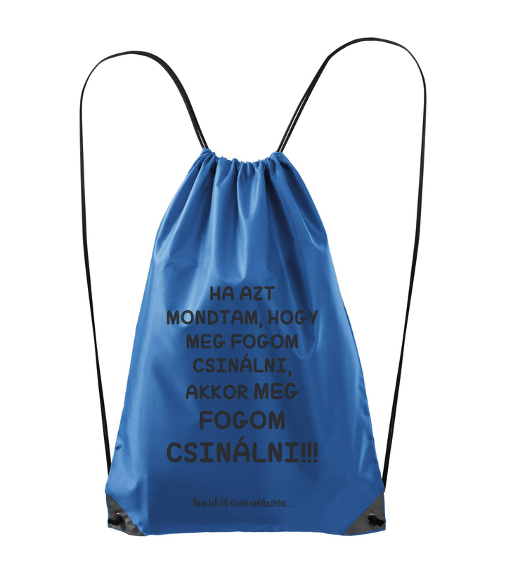 Ha azt mondtam, hogy meg fogom csinálni, akkor meg fogom csinálni, nem kell fél évente emlékeztetni - Hátizsák azúrkék