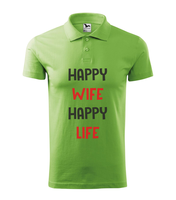 Happy wife happy life - Galléros férfi póló borsózöld