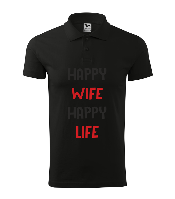 Happy wife happy life - Galléros férfi póló fekete