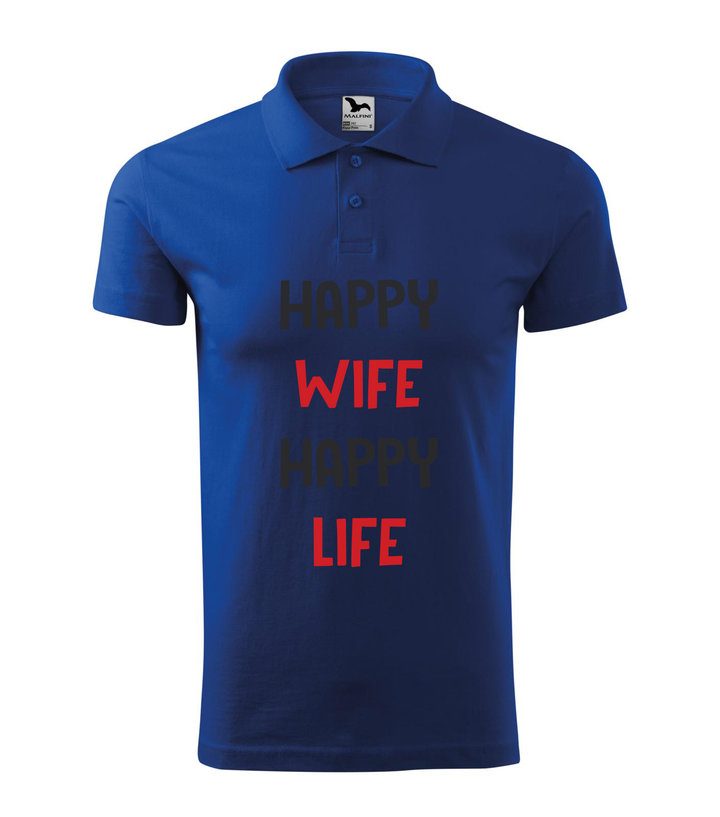 Happy wife happy life - Galléros férfi póló királykék